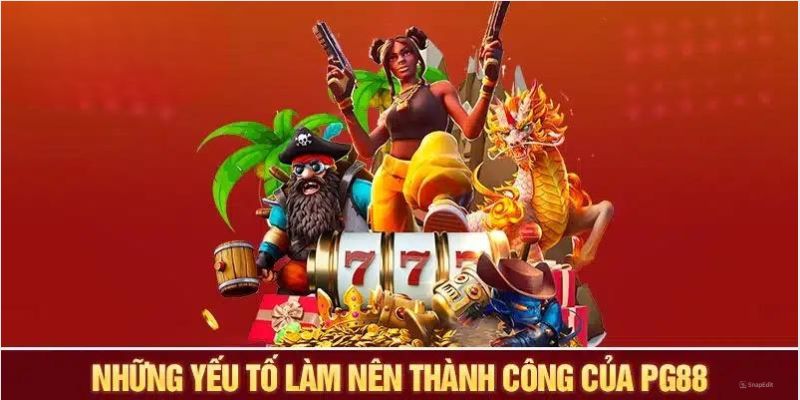 Khám phá những ưu điểm vượt trội của PG88